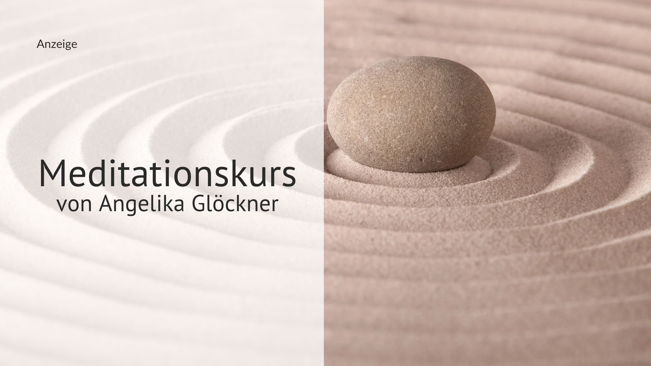 Anzeige: Meditationskurs mit Angelika Glöckner