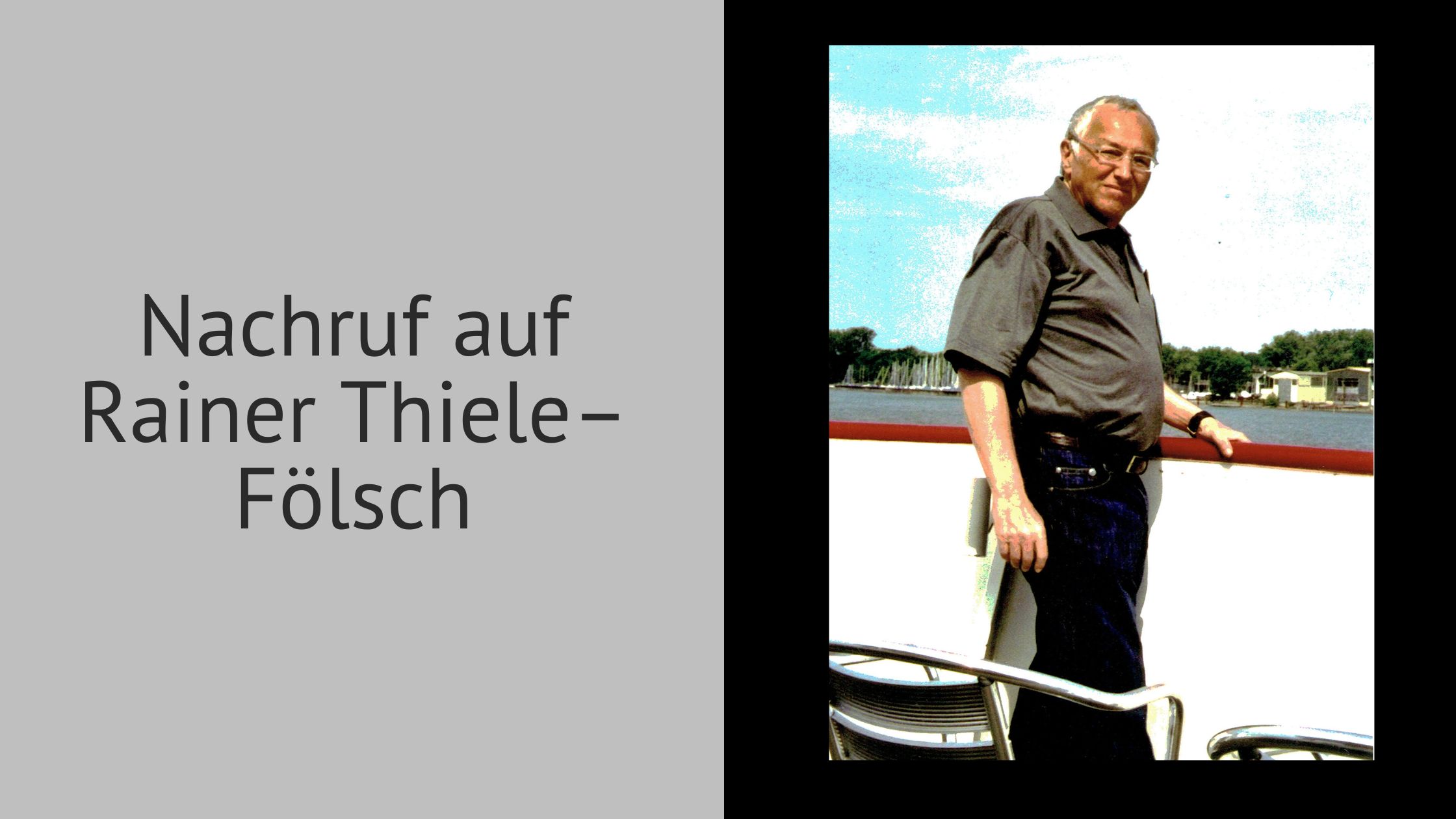 Wir trauern um Rainer Thiele–Fölsch